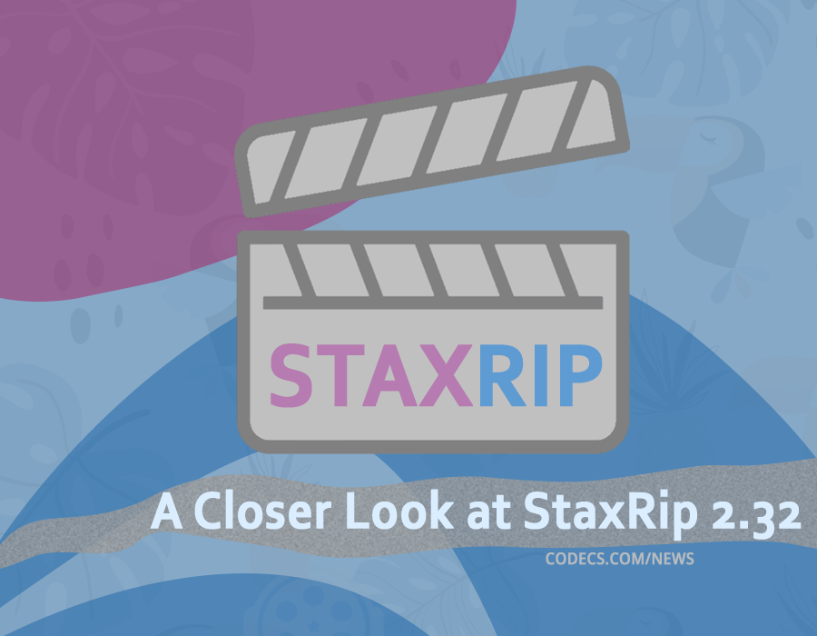 A Closer Look at StaxRip 2.32