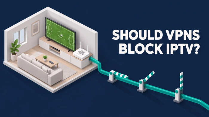 Isometric illustration of a home TV showing a football match, with a teal VPN tunnel running from the router through three barrier gates, beside the title Should VPNs block IPTV?