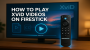How to Play Xvid Videos on Firestick Screenshot