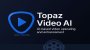 Topaz Labs Releases Video AI 7.0 Featuring Starlight Mini for Local Processing Screenshot
